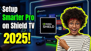 How to Set Up IPTV Smarters Pro on NVIDIA Shield TV Pro (2025 Complete Guide)