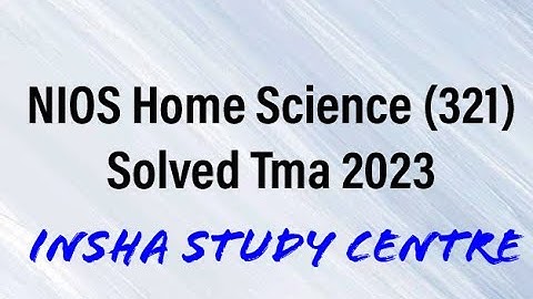 NIOS Home Science Solved TMA 2023