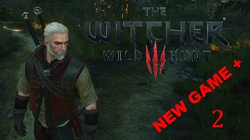 The Witcher 3: Wild Hunt NEW GAME + Playthrough Part 2