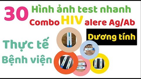 Xét nghiệm hiv ag ab là gì