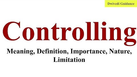 Controlling, Controlling in management, Importance of Controlling, Controlling class 12 business