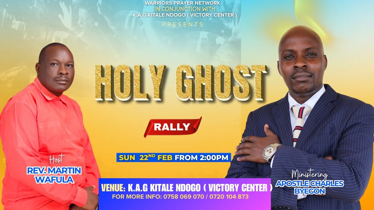 Holy Ghost Rally HOLY GHOST RALLY || 22ND FEB 2026 || ~ K.A.G KITALE NDOGO (VICTORY ...