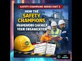 OSHA Safety Champion Program Series: Part 2