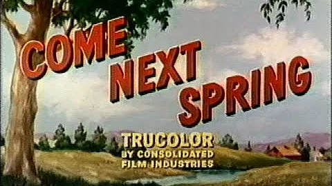 Come Next Spring (1956) Starring Ann Sheridan, Ste...