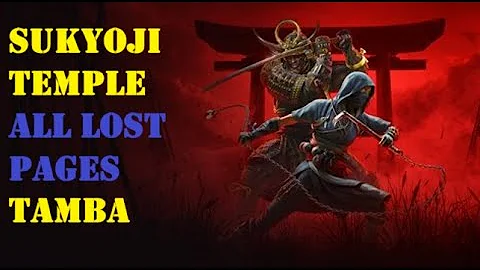 SUKYOJI TEMPLE: ALL LOST PAGES - Tamba (AC Shadows)