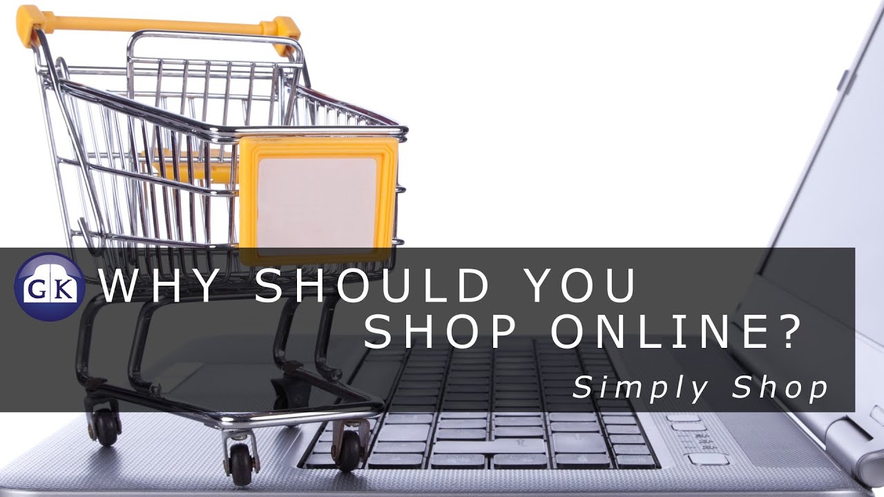 Why Should You Shop Online? - YouTube