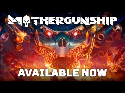 MOTHERGUNSHIP - Launch Trailer