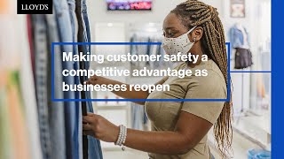 Making customer safety a competitive advantage as businesses reopen