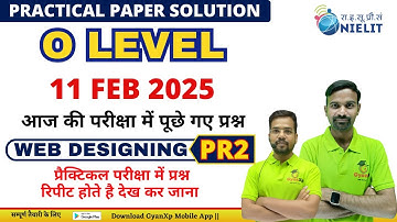 11 FEB 2025|| Practical Solution  || Web Designing M2-R5.1 || O Level  || GyanXp
