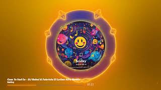 Smiley  Cum Te Vad Eu  Dj Rebel  Fabricio El Latino Afro Remix
