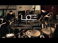 L O E LAST OF EDEN THE WORLD EVERYTHING IN IT Album Live Session L O E LAST OF EDEN THE WORLD EVERYTHING IN IT Album Live Session