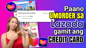 PAANO UMORDER SA LAZADA GAMIT ANG CREDIT CARD | Riencyll Cabile