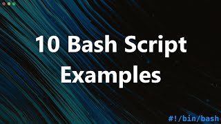 10 useful Bash Scripts in 10 minutes