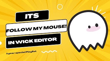 Wick Editor: Follow My Mouse !