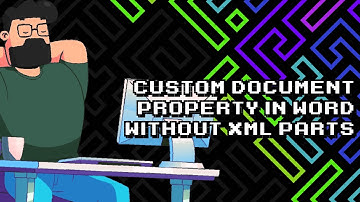 Creating Custom Document Properties in Word - No XML Required