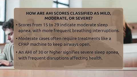 How Are AHI Scores Classified As Mild, Moderate, Or Severe? - Sleep Apnea Support Network