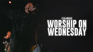 Worship on Wednesday // 11.3.24 // Change Worship