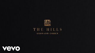 Leonard Cohen - The Hills (Official Audio) chords