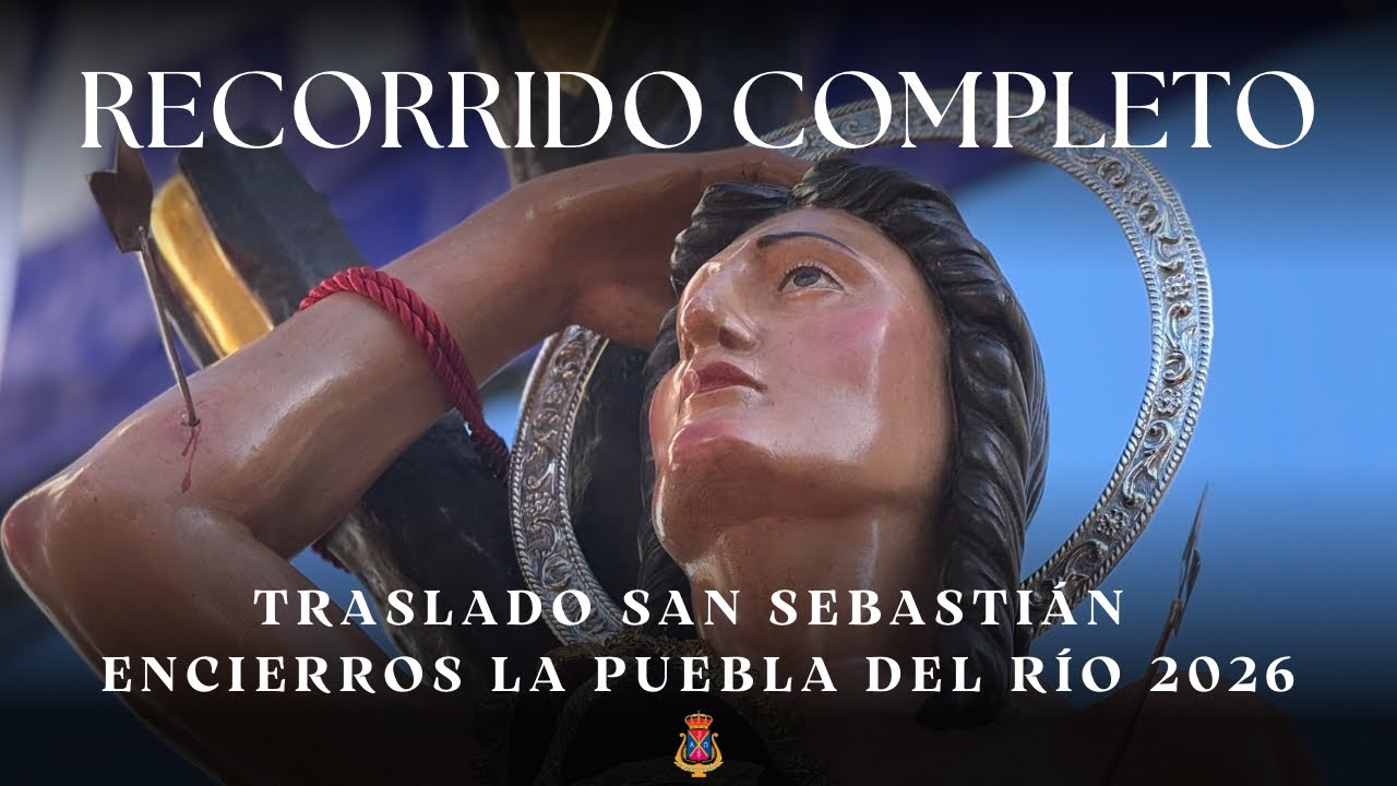 [4K] Traslado de SAN SEBASTIÁN para presidir el encierro en su honor | La Puebla del Río - 2026
