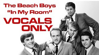 The Beach Boys / In My Room - Vocal Harmony Only / Kevin Richards Singing Lessons