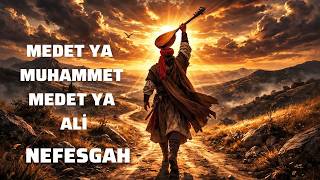 Medet ya Muhammet medet ya Ali - Pir Sultan Abdal [Nefesgah] © 2026