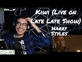Harry Styles | Kiwi | Live on The Late Late Show | REACTION