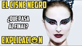 El Cisne Negro | Análisis y Explicación | Black Swan película explicada | Final explicado