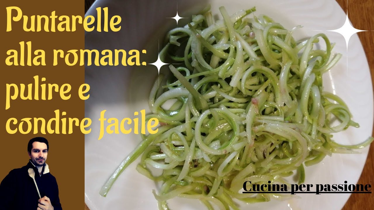 Puntarelle alla romana: come si preparano e si puliscono