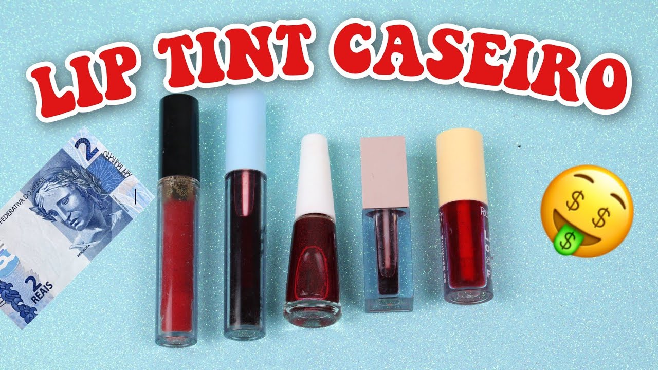 5 MANEIRAS DE FAZER LIP TINT CASEIRO GASTANDO R$2,00