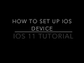 iOS Setup Process with Detailed Walkthrough