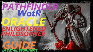 Pathfinder: WotR - Enlightened Philosopher Oracle Starting Build - Beginner