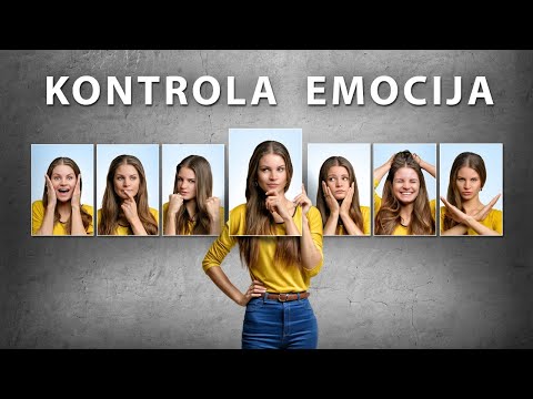 Video: Kako Kontrolisati Emocije?