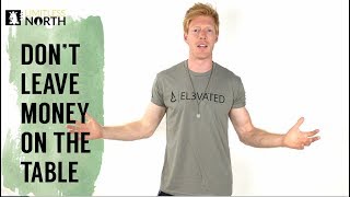 How To Increase Your Income - Don't Leave Money On The Table