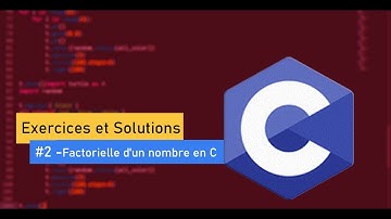 Exercices et Solutions #2 : Factorielle d