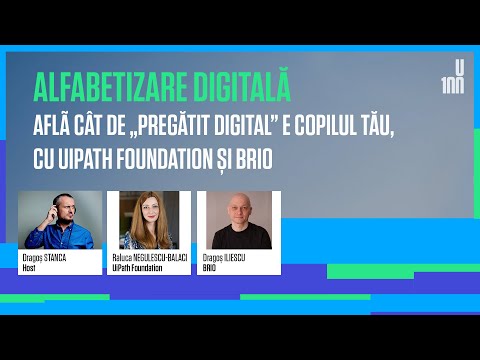 ALFABETIZARE DIGITALĂ. Aflã cât de „pregătit digital” e copilul tău, cu UIPATH Foundation și BRIO