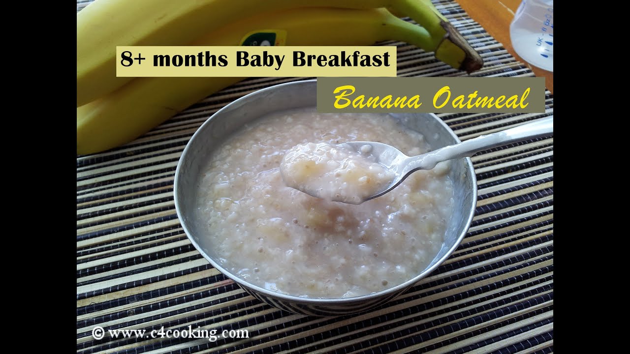 BANANA OATMEAL – 8+ months BABY BREAKFAST recipe (Stage 3 baby food recipes)