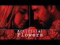 Artificial Flowers | Official Trailer