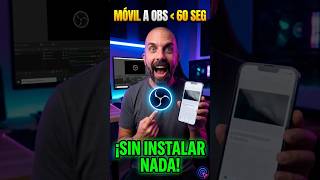 ¡Móvil a OBS en 60 SEG! Sin instalar NADA 📱💻
