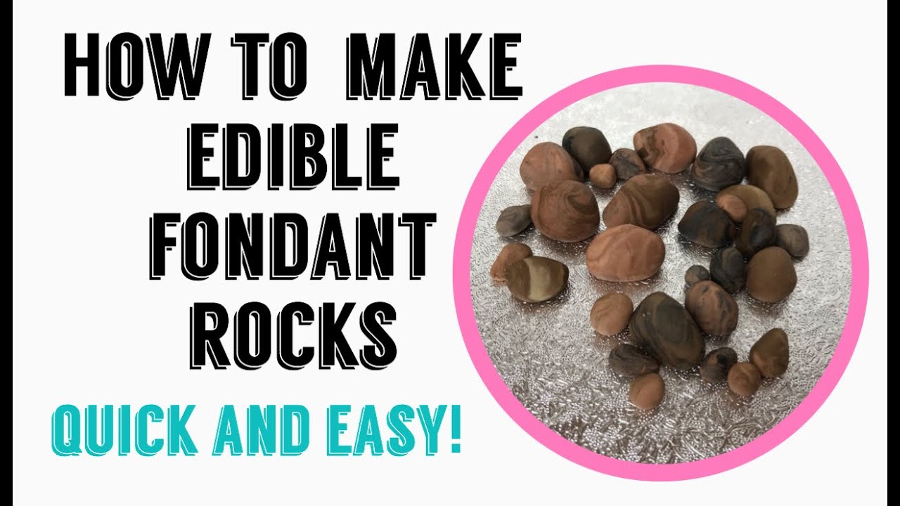 How To Make Edible Fondant Rocks 