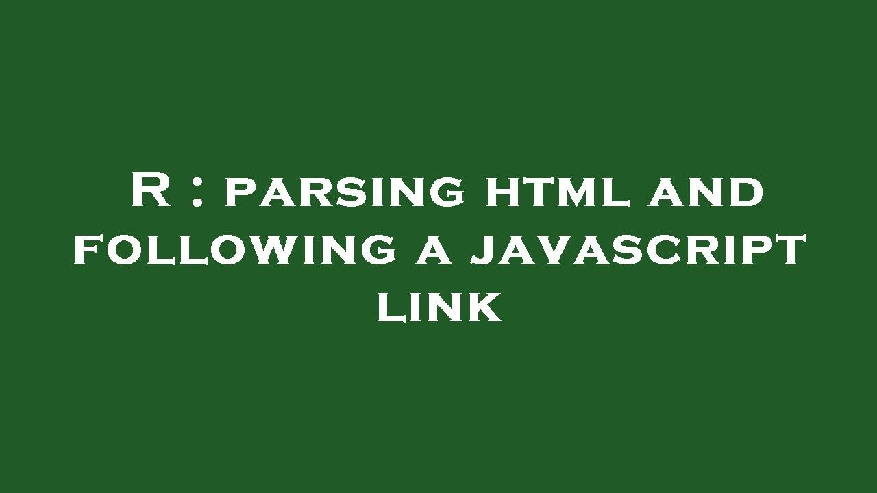 R : parsing html and following a javascript link - YouTube