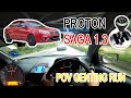 Manual is the BEST!!! | 2018 Proton Saga 1.3 VVT Standard | Malaysia #POV [Genting Run 冲上云霄]