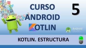 Curso Android con Kotlin. Tipos de datos en Kotlin. Vídeo 5