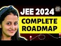 JEE 2024 | Complete Roadmap &amp; Most Practical Strategy + Free Resources | NEHA AGRAWAL |