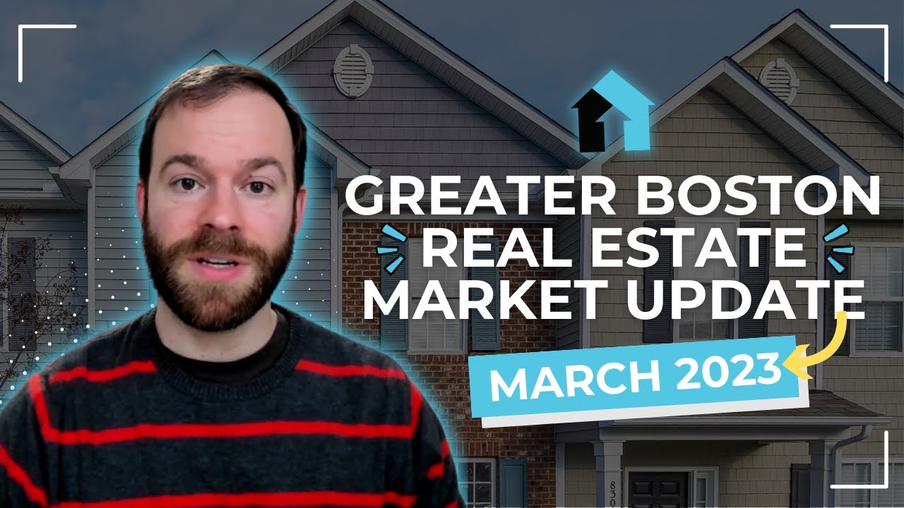 Greater Boston Real Estate Market Update - March 2023 - YouTube