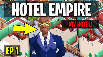 Hotel Empire Tycoon Gameplay Walkthrough - First Impressions