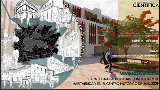 SUSTENTACIÓN VIRTUAL DE TESIS 2023 ARQUITECTURA UCSUR - Vivienda Social, Centro Histórico Lima 2021