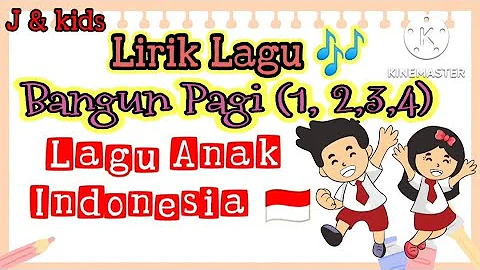 Lagu Bangun Pagi (1, 2 , 3,4) dan lirik nya