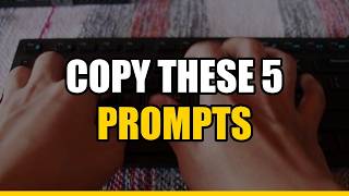 5 AI Prompts That Do Your Work For You (Copy These) 2026