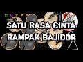 SATU RASA CINTA || REAL DRUM MOD KENDANG RAMPAK BAJIDOR COVER