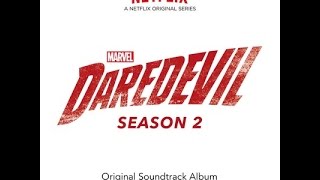 Daredevil Season 2 Soundtrack ᴴᴰ